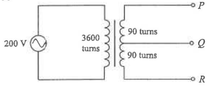 200 V supply on a 3600-turn primary; secondary tapped with two 90-turn sections giving points P, Q and R