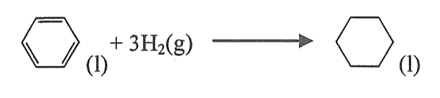 反應:苯(l) + 3H₂(g) → 環己烷(l)