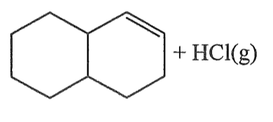 一雙環化合物（兩個稠合六元環）含一 C=C 雙鍵，+ HCl(g)